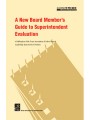 A New Board Member's Guide to Superintendent Evaluation